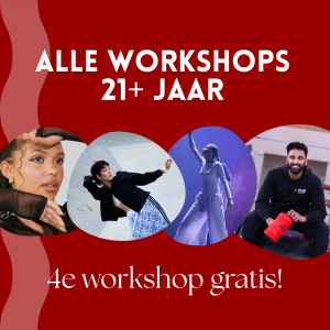 Alle workshops 21+ jaar (4e workshop gratis!)